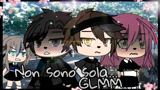 Non sono sola.../GLMM/Gacha life ita 🇮🇹/