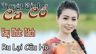 70 Tuyệt Đỉnh Ca Cổ Bốn Mùa 💖Ru Lại Câu Hò Nghe Mãi Không Chán Hay Nhất Miền Tây