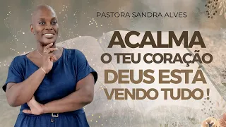 Você pediu para Deus falar contigo ?, Deus está vendo tudo ! | Pastora Sandra Alves