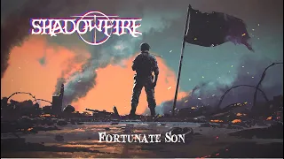 What If... Creedence Clearwater Revival was a Metal Band? ShadowFire - Fortunate Son - CCR Cover