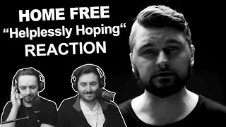 Singers Reaction/Review to "Home Free - Helplessly Hoping"