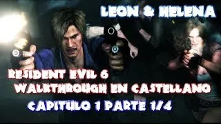 Resident Evil 6™ Walkthrough en Español / Campaña de Leon / Capitulo 1 Parte 1/4