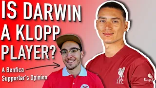 Darwin Nunez to LIVERPOOL: A Benfica SUPPORTERS' Opinion on How He Fits With Klopp