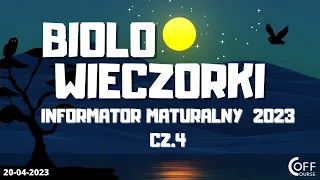 BIOLOwieczorki - Informator maturalny 2023 cz.4