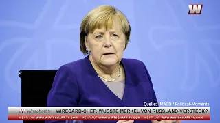 Wirecard-Chef: Wusste Merkel von Russland-Versteck?