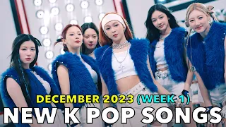 NEW K POP SONGS (DECEMBER 2023 - WEEK 1) [4K]