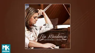 Léa Mendonça - Autoridade e Unção (CD Completo)