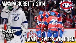 Max Pacioretty 2014 Game 4 Sweep Win Horn