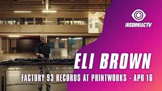Eli Brown for Factory 93 Records Livestream from Printworks London (April 16, 2021)