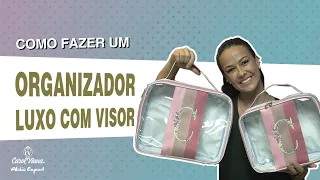 Aula 97 -  Ateliê Expert | Organizador Luxo com Visor I Carol Viana.