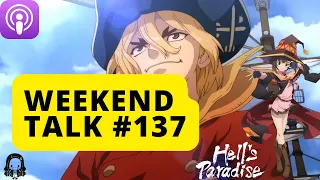 Weekend Talk:137 Dr. Stone Hype?