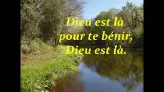 Dieu est là