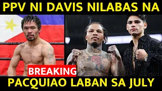 PPV Ni Tank Davis NilabaS Na / Pacquiao Sinabing May Laban Sa JULY / Pacquiao Advice Kay Ryan