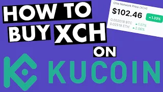 How to Buy Chia XCH on KuCoin 2022