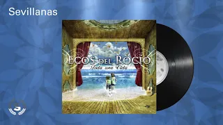 Ecos del Rocio - Sevillanas (Audio Oficial)