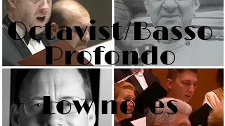 Octavist/Basso Profondo:Low notes (D2-D1)