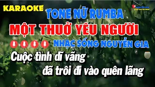 KARAOKE MỘT THUỞ YÊU NGƯỜI TONE NỮ RUMBA CỰC CHẤT// KARAOKE NGUYỄN GIA MỸ QUÝ