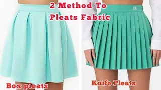 How To Make  A Pleated Skirt  / 2 Methods : Box Pleats and Knife Pleats