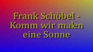 Frank Schöbel - Komm wir malen eine Sonne