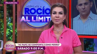 PROMO Mi papá se comporta - Programa del 20 de abril del 2024 / Rocío al Límite