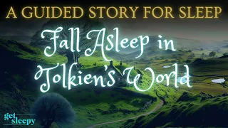 Get Sleepy Story for DEEP Sleep | Bedtime Story Middle-earth | Fall Asleep in Tolkien's World