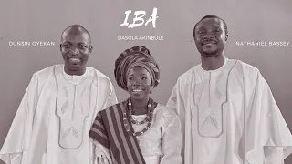 IBA | NATHANIEL BASSEY feat. DUNSIN OYEKAN & DASOLA AKINBULE #nathanielbassey #dunsinoyekan #iba