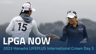 LPGA Now | 2023 Hanwha LIFEPLUS International Crown Day 3