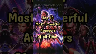 Top 10 Most Powerful Avengers of all Time in Marvel  😎😎😎 #marvel #avengers #shorts