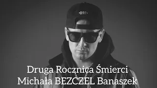 Druga Rocznica Śmierci Michał BEZCZEL Banaszak