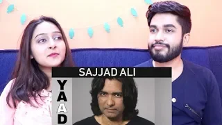 INDIANS react to YAAD by SAJJAD ALI