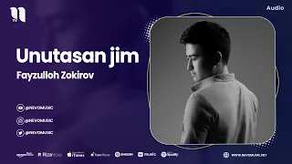 Fayzulloh Zokirov - Unutasan jim (audio 2023)