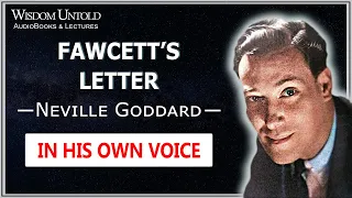 Neville Goddard - Fawcett's Letter - Full Lecture