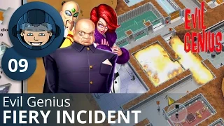 FIERY INCIDENT - Evil Genius: Ep. #9 - Gameplay & Walkthrough