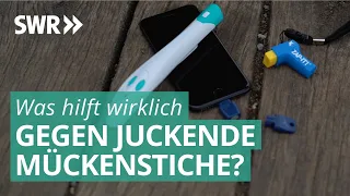 Heat it, Bite away & Co. - Was hilft wirklich gegen juckende Mückenstiche? | SWR