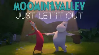 Just Let It Out (+ Reprise) from Moominvalley Season 3