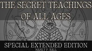 The Secret Teachings of All Ages Extended Edition Audiobook by Manly p Hall - PART 1 of 3