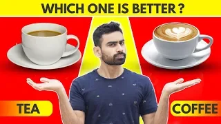 Tea vs Coffee | Which is Better (Revealed)