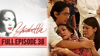 Full Episode 38 | Ysabella