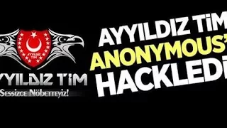 Anonymous Türkiye'ye Mesajı Ve Ayyıldız Tim ' in Tokat Gibi Cevabı ( İzlerken Gururlanacaksınız)