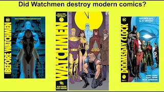 Did Watchmen destroy modern comics?