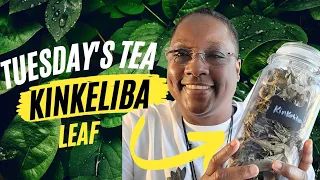 Tuesday's Tea: Kinkeliba leaves