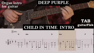 CHILD IN TIME - Deep Purple - Organ intro for guitar with tab