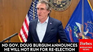 BREAKING NEWS: Republican North Dakota Governor Doug Burgum Announces He Will Not Seek Re-Election