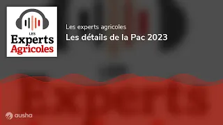 Les détails de la Pac 2023