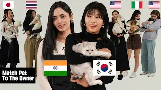 Match The Pet To The Owner l India, Italy, The US, Thailand l FT. X:IN