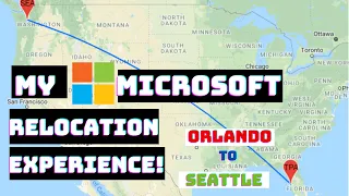 MICROSOFT RELOCATION EXPERIENCE | ORLANDO to SEATTLE | Software Engineer