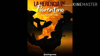 La Herencia De Florentino (Florentino y el diablo 2da parte)