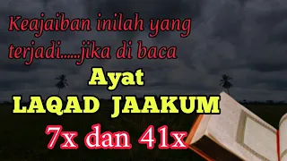 Kelebihan Agung Ayat LAQAD JAAKUM 7x dan 41x