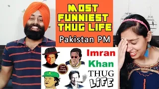 Indian Reaction on Pakistani PM Imran Khan Thug Life Compilation ft. PunjabiReel TV