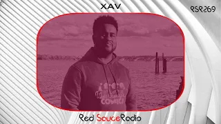 RSR269 - Red Sauce Radio w/ XAV